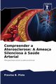 Compreender a Aterosclerose, Piste Pravina  B.