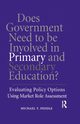 Does Government Need to be Involved in Primary and Secondary Education, Peddle Michael T.