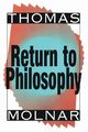 Return to Philosophy, Molnar Thomas