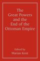 The Great Powers and the End of the Ottoman Empire, 
