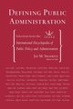 Defining Public Administration, Shafritz Jr. Jay M.
