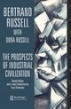 The Prospects of Industrial Civilisation, Russell Bertrand