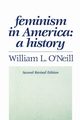 Feminism in America, O'Neill William L.