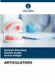ARTICULATORS, Bhardwaj Shrishti