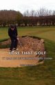 Love That Golf - It Can Be Better Than You Think, Herold Don