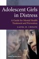 Adolescent Girls in Distress, Choate Laura H.