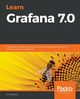 Learn Grafana 7.0, Salituro Eric