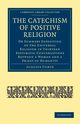 The Catechism of Positive Religion, Comte Auguste