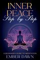 Inner Peace, Step by Step, Dawn Ember