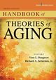 Handbook of Theories of Aging, 