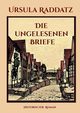 Die ungelesenen Briefe, Raddatz Ursula