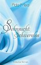 Sehnsucht, Mea Ada