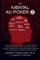 Le Mental Au Poker 2, Tendler Jared