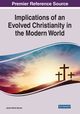 Implications of an Evolved Christianity in the Modern World, Byrnes James Patrick