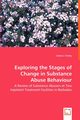 Exploring the Stages of Change in Substance Abuse Behaviour - A Review of Substance Abusers at Two Inpatient Treatment Facilities in Barbados, Farley Janice J.