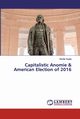 Capitalistic Anomie & American Election of 2016, Gupta Kshitiz