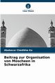 Beitrag zur Organisation von Moscheen in Schwarzafrika, Ka Ababacar Chdikhe