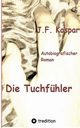 Die Tuchfhler, Kaspar Josef Franz