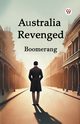 Australia Revenged, Boomerang Boomerang