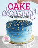 Cake Decorating for Beginners, Atwater Rose