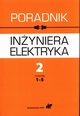 Poradnik inyniera elektryka Tom 2 Cz 1 rozdziay 1-5, Praca zbiorowa