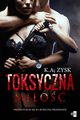 Toksyczna mio, Zysk K.A.