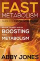 Fast Metabolism Guide for Faster Weight Loss, Jones Abby