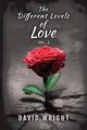 The Different Levels of Love, Volume 1, Wright David