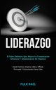 Liderazgo, Rael Fulk