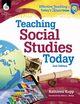 Teaching Social Studies Today 2nd Edition, Kopp Kathleen