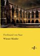Wiener Kinder, Saar Ferdinand von
