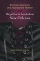 Brothels, Depravity, and Abandoned Women, Schafer Judith Kelleher
