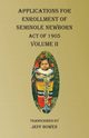Applications For Enrollment of Seminole Newborn  Volume II, 