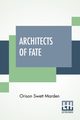 Architects Of Fate, Marden Orison Swett