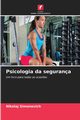 Psicologia da segurana, Simonovich Nikolaj