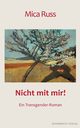 Nicht mit mir!, Russ Mica