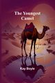 The Youngest Camel, Boyle Kay