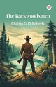 The Backwoodsmen, Roberts Charles G. D.