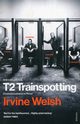 T2 Trainspotting, Welsh Irvine