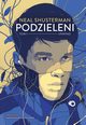 Unwind Tom 1 Podzieleni, Shusterman Neal