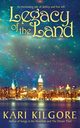 Legacy of the Land, Kilgore Kari