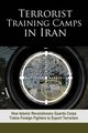 Terrorist Training Camps in Iran, U.S. Representative Office NCRI-