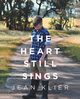 The Heart Still Sings, Klier Jean