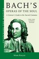 Bach's Operas of the Soul, Ringer Mark