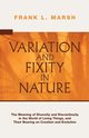 Variation and Fixity in Nature, Marsh Frank L.