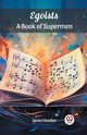 Egoists A Book of Supermen, Huneker James