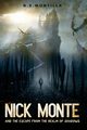 Nick Monte and the Escape From the Realm of Shadows, Montilla G.K.