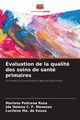 valuation de la qualit des soins de sant primaires, Policena Rosa Mariana