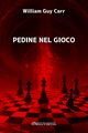 Pedine nel gioco, Guy Carr William
