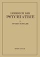 Lehrbuch Der Psychiatrie, Bleuler Eugen
